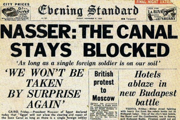The Suez Crisis Through Contemporary Newspapers: How the World Reported the 1956 Nationalization of the Canal