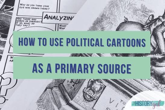 How to Analyze a Political Cartoon as Historical Evidence